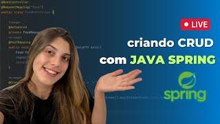 Live Coding:  CRUD com Java Spring - Aprendendo na prática