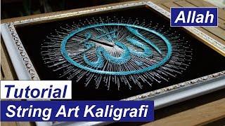 String Art Kaligrafi Allah | Full Tutorial | KBJ