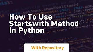 How to use startswith method in python