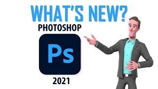 What's new in Photoshop 2021 in 5 mins