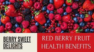 Red Berry fruit Health Benefits\Top fruits to keep your heart healthy