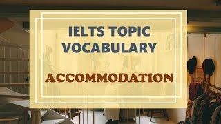 IELTS Vocabulary band 8 : Accommodation