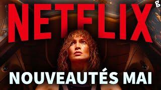 Top NOUVEAUTÉS NETFLIX en MAI 2024