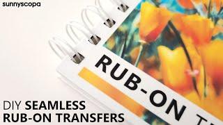 What's New with Rub-On Transfer Paper: Improvements & White Version