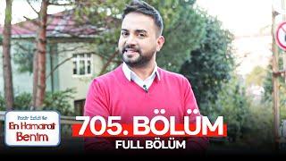 En Hamarat Benim 705. Bölüm