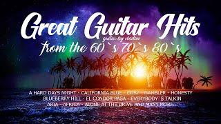 GREAT GUITAR HITS FROM 60`S 70` 80`S - Golden instrumental from the past