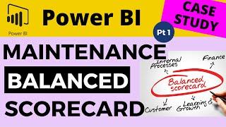 Case Study Pt1 - Creating a Maintenance KPI Balanced Score Card in Power BI - Shape & Import Data