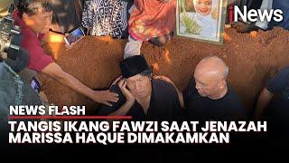 Tangis Ikang Fawzi saat Jenazah Marissa Haque Dimakamkan