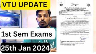 VTU UPDATE TODAY 25TH JAN 2024 ( 1st Sem BE  exams )