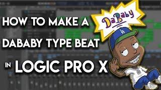  How to make a Da Baby type beat in Logic Pro X | Trap Beat from Scratch