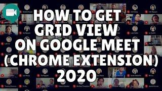 How To Get Grid View On Google Meet With Grid View Extension   See Everyone At Once!