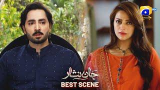 Jaan Nisar Episode 55 | 𝐁𝐞𝐬𝐭 𝐒𝐜𝐞𝐧𝐞 𝟎𝟑 | Danish Taimoor - Hiba Bukhari - Haroon Shahid - Har Pal Geo