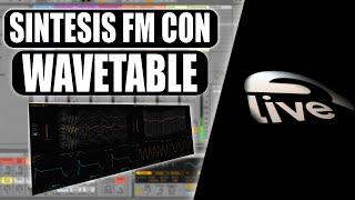 SINTESIS FM CON WAVETABLE [PSYTRANCE - TECHNO -HOUSE -TRANCE ] #psytrance #abletontips #fmsynthesis