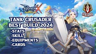 Crusader Tank Build Guide - Ragnarok X: Next Generation