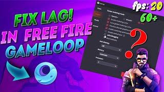 HOW TO FIX LAG IN GAMELOOP (2022) ️ FREE FIRE LAG FIX FOR GAMELOOP AND BEST SETTINGS FOR LOW END PC