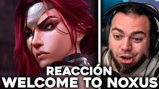 REACCION a WELCOME TO NOXUS League of Legends por ZELLENDUST