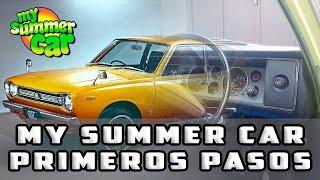 My Summer Car || Guia #1 || Primeros pasos || Vamos a por suministros
