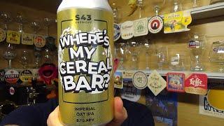 S43 Brewery | Where's My Cereal Bar | Imperial Oat IPA