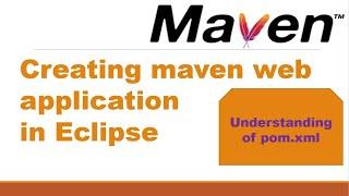 How to create a maven web application in Eclipse IDE || Understanding of pom.xml || Web App in Maven