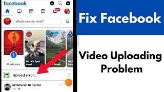 How To Fix Facebook Video Uploading Problem