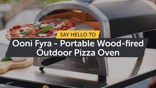 Say hello to Ooni Fyra - Portable Wood-fired Outdoor Pizza Oven!