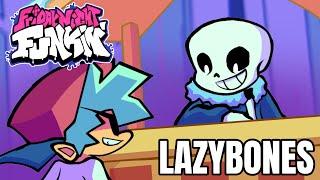 Lazybones! (FNF X UNDERTALE RECREATION) Mod!