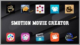 Top 10 Smotion Movie Creator Android Apps