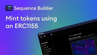 Sequence Builder tutorial - Mint tokens using an ERC1155