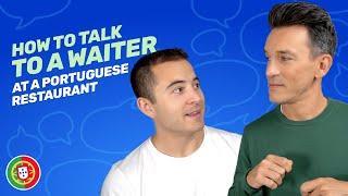 How to Talk to a Waiter at a Portuguese Restaurant | European Portuguese for Beginners