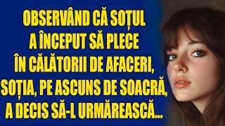 Observând că soțul a început să plece în călătorii de afaceri, soția, pe ascuns de soacră, a decis