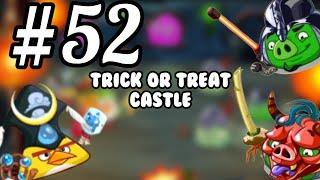 Angry Birds Epic Part 52 - Trick Or Treat Castle (Finally!)