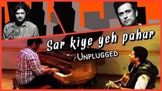 Sar Kiye Yeh Pahar | Strings | Piano and Guitar | ft. Zain Mohsin Khan