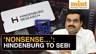 'Nonsense...': Hindenburg Dismisses SEBI's Show-Cause Notice On Adani Issue | Details