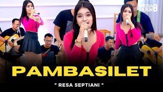 RESA SEPTIANI - PAMBASILET ( Official Live Video Media Musik8 ) Dua Tahun Ngana Sa Tinggal