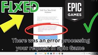 How to Fix There was an error processing your request in Epic Game