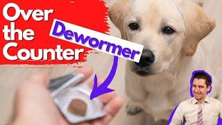 Over the Counter Dog Dewormer.  Dr. Dan talks dewormers.