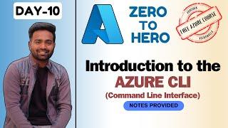 Day-10 | Automate Azure Resources using Azure CLI | Command Line Interface | #freeazurecourse
