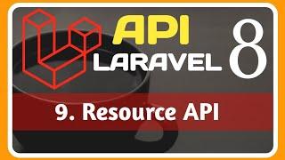 9.  Resources  API  || Validation  API in LARAVEL 8 || #api #laravel #apiinlaravel #resource