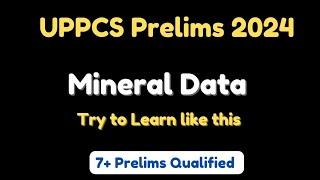 UPPCS Prelims 2024 | Mineral Data | ऐसे याद करें #uppcs #uppcscurrentaffairs #uppcsprelims