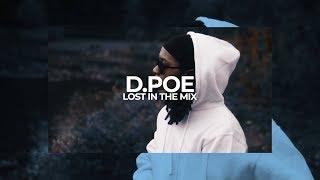 D.Poe - Lost In The Mix Prod By D. Poe (Official Video)