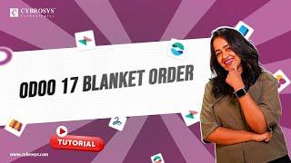 #9 Blanket Order in Odoo 17 Purchase App | Odoo 17 Purchase App Tutorials | Blanket Order in Odoo 17