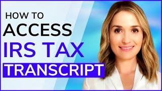 IRS Tax Transcript: How to Create IRS Account and Access Tax Information Online