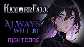 [Female Cover] HAMMERFALL – Always Will Be [NIGHTCORE by ANAHATA + Lyrics]