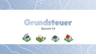 Grundsteuer - Was muss ich fachlich wissen?  - Episode 04