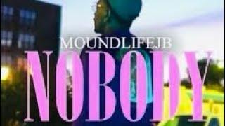 NOBODY!~MOUNDLIFEJB  (Official Video!) (NEW MUSIC 2023)