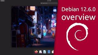 Debian 12.6.0 overview | The universal operating system.