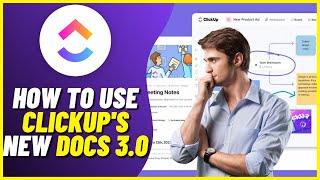 How to Use ClickUp's NEW DOCs 3.0 Feature (Step by Step Tutorial)