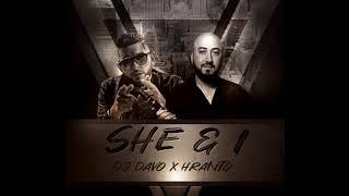 Dj Davo  ft. Hranto - SHE & I