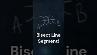 Chalkboard Geometry: Bisect Line Segment Construction! #geometricconstructions #geometry #asmr