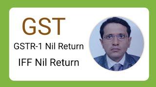 GSTR 1 nil return filing I IFF nil  return file  I GST I gstr 1 return filing